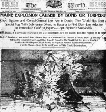 USS 'MAINE' HEADLINE, 1898. Front page of Jospeh Pulitzer's New York "World" of February 17, 1898, following the mysterious explosion of the USS "Maine" in Havana Harbor.